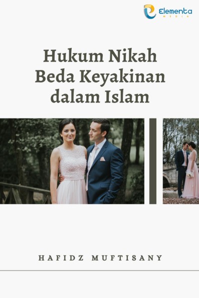 Hukum Nikah Beda Keyakinan dalam Islam
